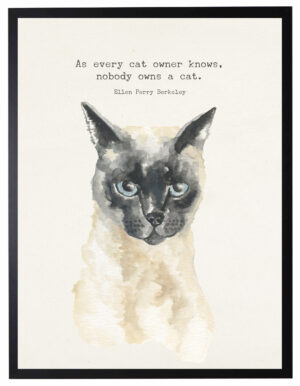 Watercolor Siamese cat with As every cat owner knows quote