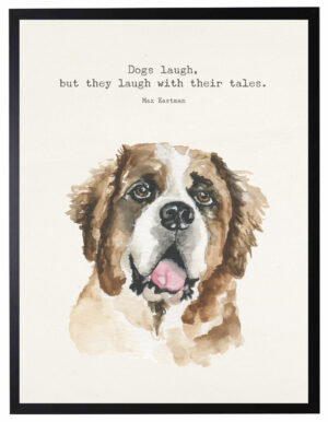 Watercolor Saint Bernard with Dogs laugh quote