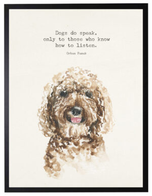 Watercolor Labradoodle with Dogs do speak quote