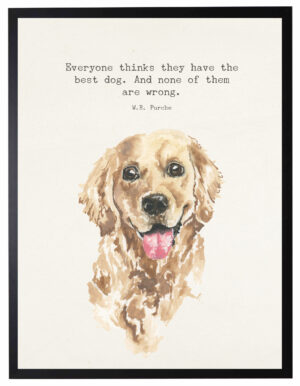 Watercolor Dog with With everyone thinks quote