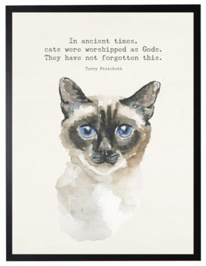 Watercolor Siamese cat with In antcient times quote