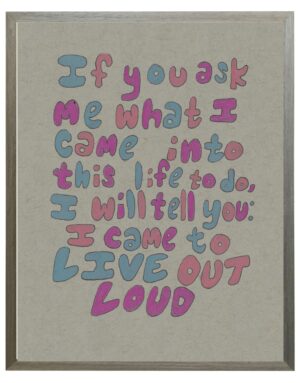 Live out loud quote in pastels