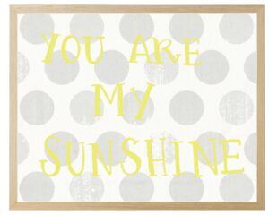 You are my sunshine on polka dots in pastels