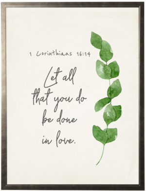 1 Corinthians 16:14 with watercolor greenery
