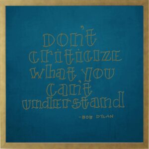 Bob Dylan hand lettered quote